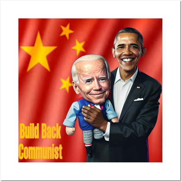 Build back communist Wall Art by Big Trumpin inc